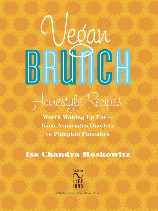 Title details for Vegan Brunch by Isa Chandra Moskowitz - Wait list